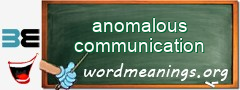 WordMeaning blackboard for anomalous communication